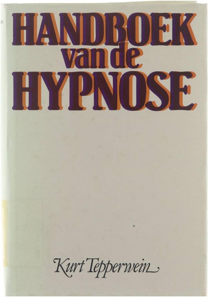 Handboek van de hypnose 9789010028907 K. Tepperwein, Boeken, Overige Boeken, Gelezen, Verzenden