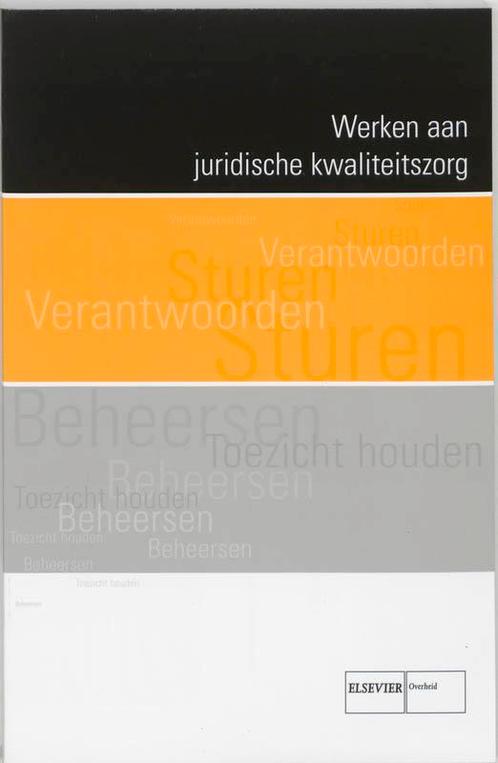 Werken aan juridische kwaliteitszorg 9789059015906, Boeken, Wetenschap, Gelezen, Verzenden
