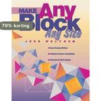 Make Any Block Any Size 9781571200686 Joen Wolfrom, Verzenden, Gelezen, Joen Wolfrom
