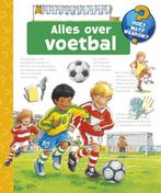 Alles over voetbal / Hoe? Wat? Waarom? 9789044730494, Verzenden, Gelezen, Peter Nieländer