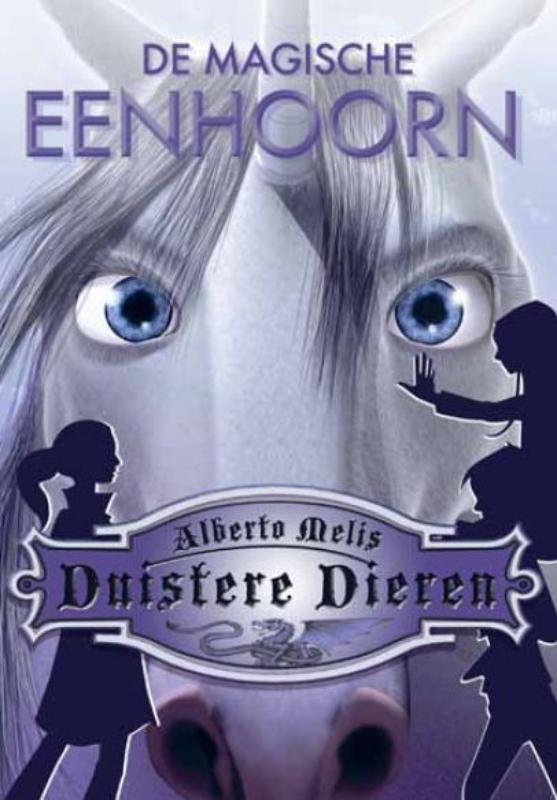 De magische eenhoorn / Duistere dieren / 4 9789054617402, Boeken, Kinderboeken | Jeugd | 10 tot 12 jaar, Gelezen, Verzenden