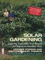 The Real goods independent living book: Solar gardening:, Leandre Poisson, Gretchen Vogel Poisson, Gelezen, Verzenden