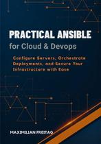 9798274461306 Practical Ansible for Cloud  DevOps, Verzenden, Nieuw, Maximilian Freitag