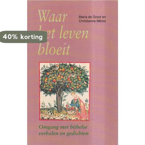 Waar het leven bloeit 9789024267699 Christianne Méroz, Boeken, Godsdienst en Theologie, Gelezen, Verzenden