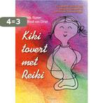 Kiki tovert met Reiki 9789076541051 W. Bijster - Smit, Verzenden, Zo goed als nieuw, W. Bijster - Smit