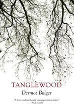 Tanglewood 9781848404304 Dermot Bolger, Verzenden, Gelezen, Dermot Bolger