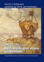 Introduction to bed bank and shore protection 9789065623065, Boeken, Schoolboeken, Zo goed als nieuw, Verzenden