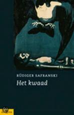 Het kwaad / Olympus 9789025415396 Rüdiger Safranski, Verzenden, Gelezen, Rüdiger Safranski
