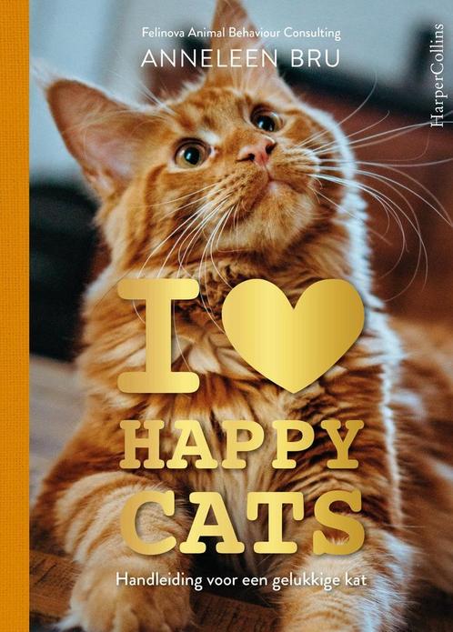 9789402706345 I Love Happy Cats Anneleen Bru, Boeken, Studieboeken en Cursussen, Nieuw, Verzenden