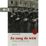 Zo zong de NSB 9789077503669 G. Groeneveld, Boeken, Oorlog en Militair, Verzenden, Zo goed als nieuw, G. Groeneveld