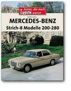 Mercedes-Benz Strich-8 Modelle 200-280, Nieuw, Heribert Hofner, Mercedes, Verzenden