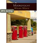 Moordtocht 9789402149593 Wilma Wuite, Verzenden, Zo goed als nieuw, Wilma Wuite