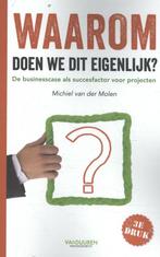 9789089654441 Waarom doen we dit eigenlijk? | Tweedehands, Verzenden, Zo goed als nieuw, Michiel van der Molen