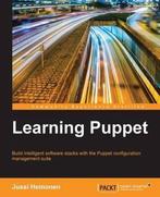 Learning Puppet 9781784399832 Jussi Heinonen, Verzenden, Zo goed als nieuw, Jussi Heinonen