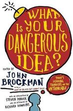 What Is Your Dangerous Idea 9780061214950 John Brockman, Boeken, Verzenden, Gelezen, John Brockman