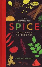 The Book of Spice 9781781253045 John OConnell, Boeken, Verzenden, Zo goed als nieuw, John O'Connell