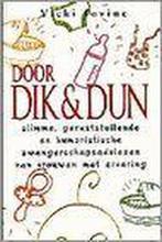 DOOR DIK EN DUN 9789022520925 Vicki Iovine, Boeken, Verzenden, Zo goed als nieuw, Vicki Iovine