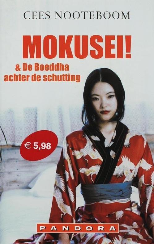 Mokusei en De boeddha achter de schutting / Pandora pockets, Boeken, Romans, Zo goed als nieuw, Verzenden