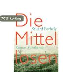 Die Mittellosen 9783518424506 Szilárd Borbély, Verzenden, Zo goed als nieuw, Szilárd Borbély