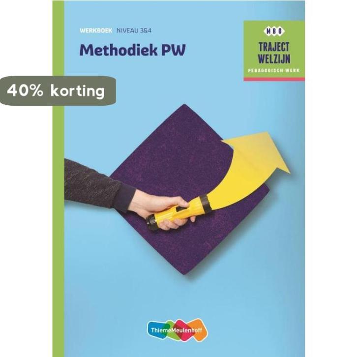 Methodiek PW Werkboek Werkboek niveau 3/4 / Traject Welzijn, Boeken, Schoolboeken, Gelezen, Verzenden
