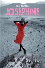 Josephine 9789026620997 Hilly Delfsma, Verzenden, Zo goed als nieuw, Hilly Delfsma