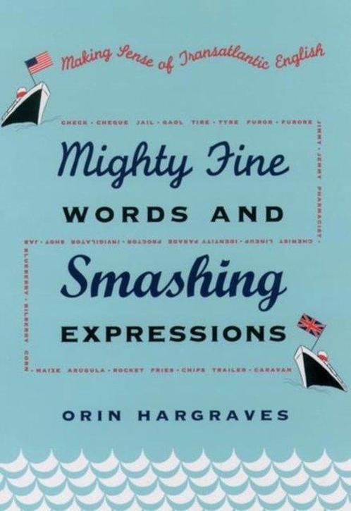 Mighty Fine Words and Smashing Expressions 9780195157048, Boeken, Overige Boeken, Zo goed als nieuw, Verzenden