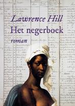 Het negerboek 9789089530394 Lawrence Hill, Verzenden, Gelezen, Lawrence Hill