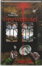 Gruwelhotel 9789059325050 Johan Vandevelde, Verzenden, Zo goed als nieuw, Johan Vandevelde
