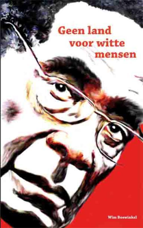 Geen land voor witte mensen 9789086662074, Boeken, Romans, Zo goed als nieuw, Verzenden