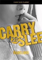 Radeloos / Carry Slee Classics / 5 9789049924256 Carry Slee, Boeken, Kinderboeken | Jeugd | 13 jaar en ouder, Verzenden, Gelezen