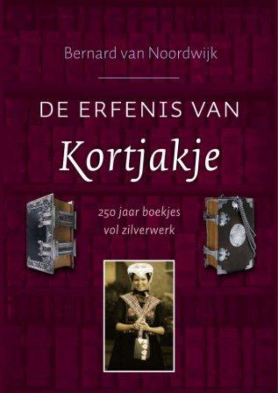 De Erfenis Van Kortjakje 9789043516808 B. van Noordwijk, Boeken, Overige Boeken, Gelezen, Verzenden