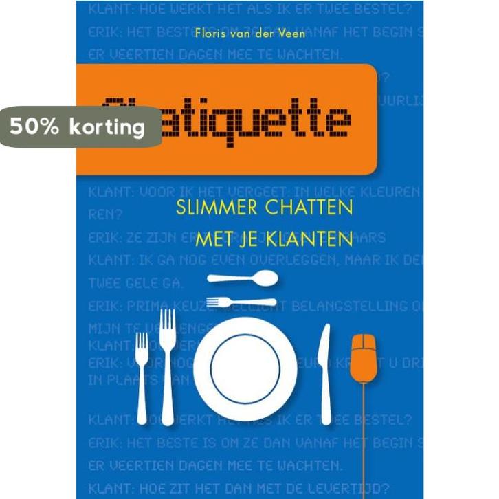 Chatiquette 9789077881538 F. van der Veen, Boeken, Economie, Management en Marketing, Zo goed als nieuw, Verzenden