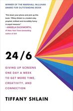 24/6: Giving Up Screens One Day a Week to Get More Time,, Gelezen, Tiffany Shlain, Verzenden