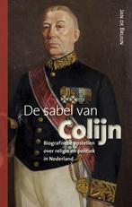 De sabel van Colijn 9789087042561 Jan de Bruijn, Boeken, Verzenden, Gelezen, Jan de Bruijn