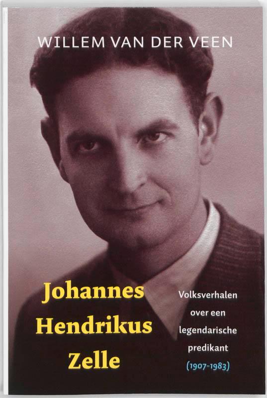 Johannes Hendrikus Zelle 9789033008443 Willem van der Veen, Boeken, Godsdienst en Theologie, Zo goed als nieuw, Verzenden