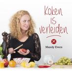 Koken is verleiden 9789082260403 Mandy Evers, Boeken, Kookboeken, Verzenden, Zo goed als nieuw, Mandy Evers