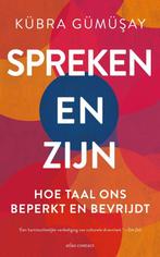 9789045047638 Spreken en Zijn | Tweedehands, Verzenden, Zo goed als nieuw, Kubra Gumusay