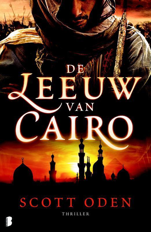 De Leeuw van Caïro 9789022558171 Scott Oden, Boeken, Thrillers, Gelezen, Verzenden