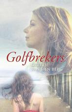Golfbrekers / Spiegelserie 9789059778702, Boeken, Verzenden, Zo goed als nieuw, Greetje van den Berg