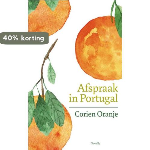Afspraak in Portugal 9789065394293 Corien Oranje, Boeken, Romans, Zo goed als nieuw, Verzenden
