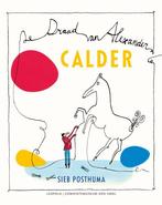 Calder / Kunstprentenboeken van Leopold en Gemeentemuseum, Boeken, Verzenden, Zo goed als nieuw, Sieb Posthuma