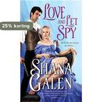 Love and Let Spy 9781402291739 Shana Galen, Verzenden, Gelezen, Shana Galen