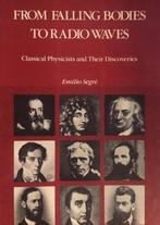 From Falling Bodies to Radio Waves 9780716714828, Verzenden, Gelezen