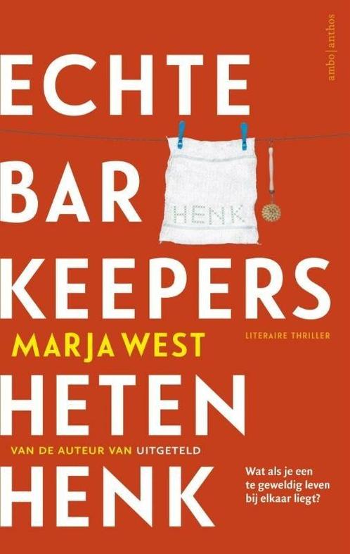 Echte barkeepers heten Henk (9789026334078, Marja West), Boeken, Thrillers, Nieuw, Verzenden