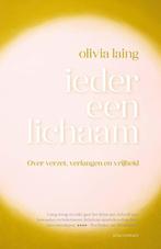 Ieder een lichaam 9789045044804 Olivia Laing, Boeken, Verzenden, Gelezen, Olivia Laing