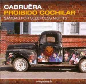 cd - CabruÃªra - Proibido Cochilar: Sambas For Sleepness.., Cd's en Dvd's, Cd's | Overige Cd's, Zo goed als nieuw, Verzenden