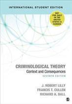 Criminological Theory, 9781544327891, Verzenden, Zo goed als nieuw, Studieboeken