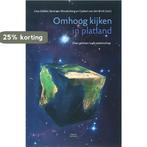 Omhoog kijken in platland 9789025957766, Verzenden, Gelezen