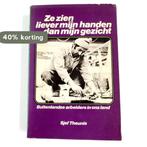 Ze zien liever myn handen enz 9789029397094 Ton Theunis, Verzenden, Gelezen, Ton Theunis