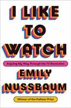 I Like to Watch | NUSSBAUM,  Emily | 9780525508960, Zo goed als nieuw, NUSSBAUM,  Emily